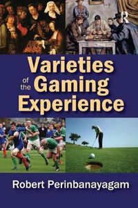 Cover image for Varieties of the Gaming Experience