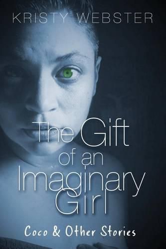 Cover image for The Gift of an Imaginary Girl: Coco and other Stories