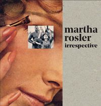 Cover image for Martha Rosler: Irrespective
