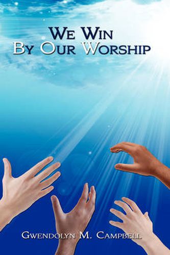 Cover image for We Win by Our Worship