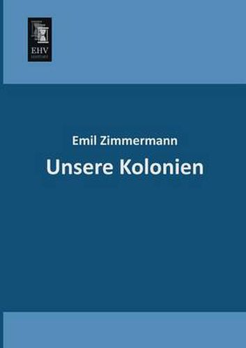 Cover image for Unsere Kolonien