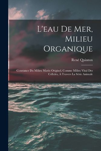 Cover image for L'eau De Mer, Milieu Organique