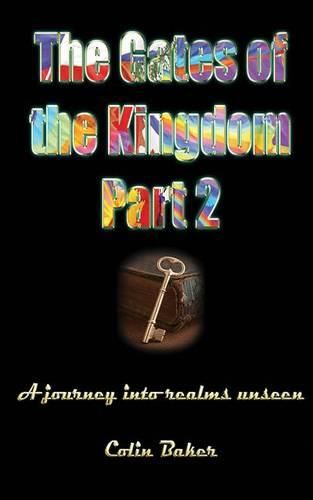 Cover image for The Gates of the Kingdom Part 2: A Journey into Realms Unseen