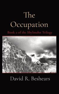 Cover image for The Occupation: Book 2 of the Shylmahn Trilogy