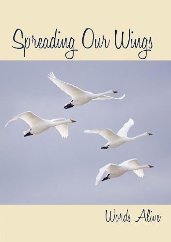 Cover image for Spreading Our Wings, Anthology Two