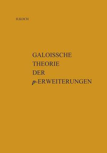 Cover image for Galoissche Theorie der p-Erweiterungen