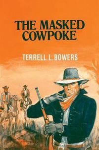 Cover image for The Masked Cowpoke