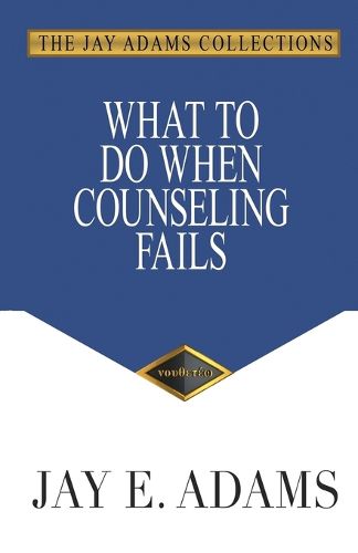 Cover image for What to Do When Counseling Fails