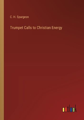 Trumpet Calls to Christian Energy