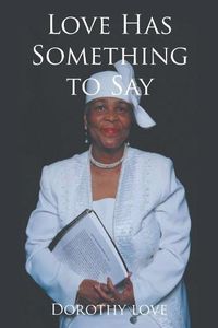 Cover image for Love Has Something to Say