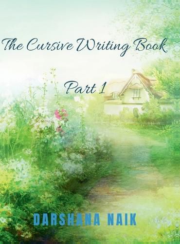 Cover image for The Cursive Writing Book - Part 1