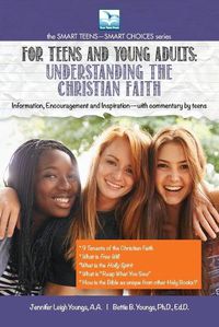 Cover image for Understanding the Christian Faith: For Teens and Young Adults