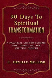 Cover image for 90 Days To Spiritual Transformation