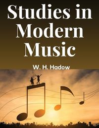 Cover image for Studies in Modern Music