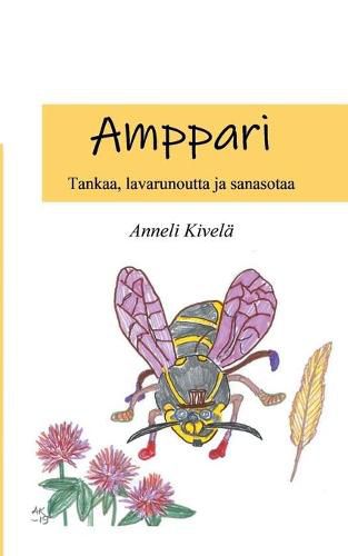 Cover image for Amppari: Tankaa, lavarunoutta ja sanasotaa