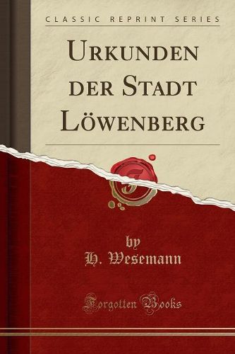 Cover image for Urkunden Der Stadt L wenberg (Classic Reprint)