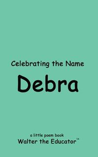 Cover image for Celebrating the Name of Debra