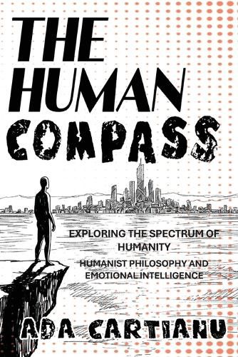 Cover image for The Human Compass - Exploring The Spectrum Of Humanity
