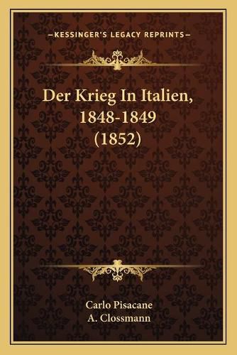 Der Krieg in Italien, 1848-1849 (1852)