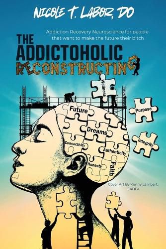 Cover image for The Addictoholic Reconstructing