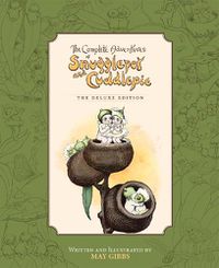 Cover image for The Complete Adventures of Snugglepot and Cuddlepie: the Deluxe Edition (May Gibbs)