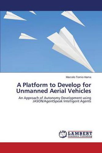 Cover image for A Platform to Develop for Unmanned Aerial Vehicles