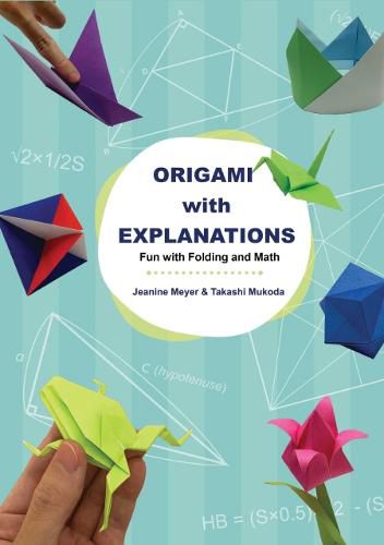 Cover image for Origami With Explanations: Fun With Folding And Math