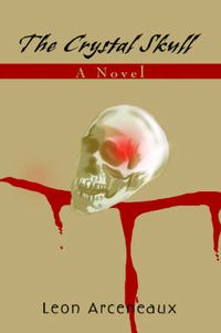 Cover image for The Crystal Skull: A Novel