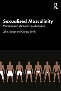 Cover image for Sexualised Masculinity