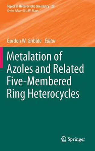 Cover image for Metalation of Azoles and Related Five-Membered Ring Heterocycles