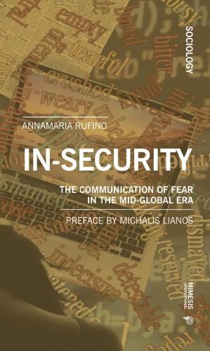 Cover image for In-security: The Communication of Fear in the Mid-Global Era
