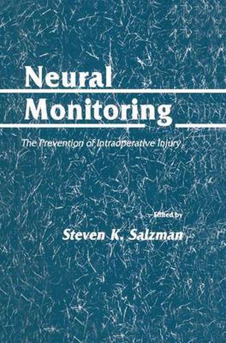 Cover image for Neural Monitoring: The Prevention of Intraoperative Injury