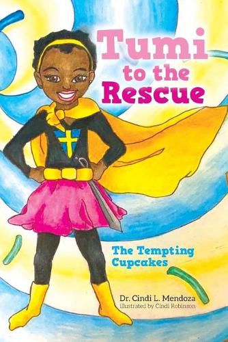 Cover image for Tumi to the Rescue: The Tempting Cupcakes