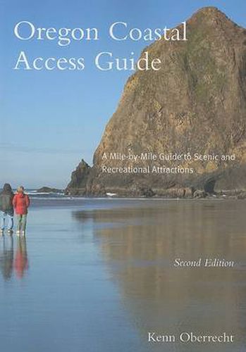 Cover image for Oregon Coastal Access Guide: A Mile-by-Mile Guide to Scenic and Recreational Attractions, Second Edition