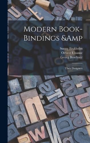 Cover image for Modern Book-bindings & Their Designers