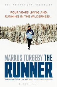 Cover image for The Runner: Four Years Living and Running in the Wilderness