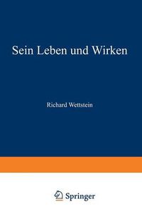 Cover image for Richard Wettstein: Sein Leben Und Wirken