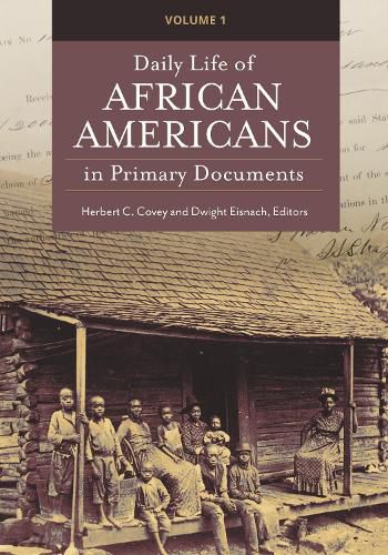 Cover image for Daily Life of African Americans in Primary Documents [2 volumes]