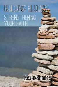 Cover image for Building Blocks: Strengthening Your Faith