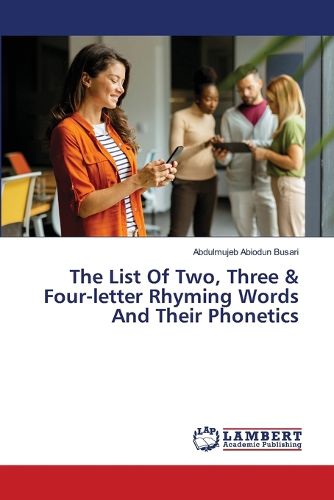 Cover image for The List Of Two, Three & Four-letter Rhyming Words And Their Phonetics