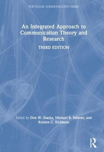 Cover image for An Integrated Approach to Communication Theory and Research