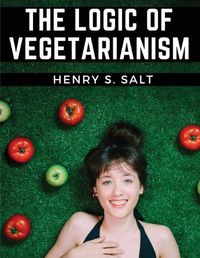 Cover image for The Logic of Vegetarianism