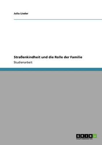 Cover image for Strassenkindheit und die Rolle der Familie