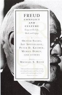 Cover image for Freud: Conflict and Culture: Essays on His Life, Work, and Legacy