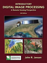 Cover image for Introductory Digital Image Processing: A Remote Sensing Perspective