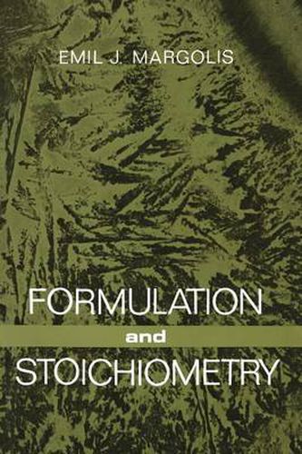 Cover image for Formulation and Stoichiometry: A Review of Fundamental Chemistry