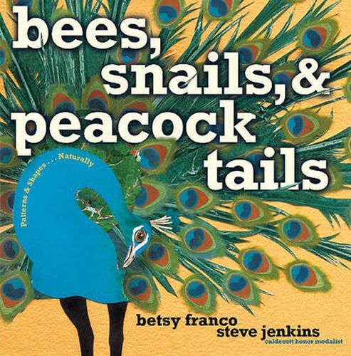 Bees, Snails and Peacock Tails
