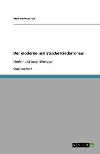 Cover image for Der moderne realistische Kinderroman: Kinder- und Jugendliteratur