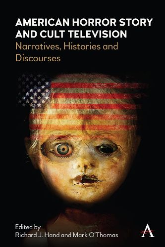 Cover image for American Horror Story and Cult Television: Narratives, Histories and Discourses