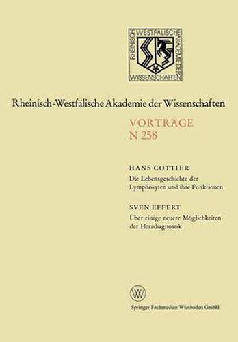 Cover image for Die Lebensgeschichte Der Lymphozyten Und Ihre Funktionen. UEber Einige Neuere Moeglichkeiten Der Herzdiagnostik